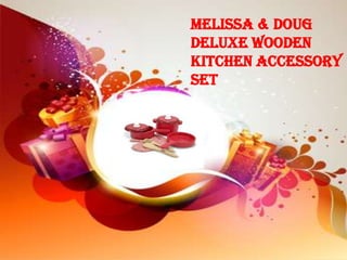 Melissa & Doug
Deluxe Wooden
Kitchen Accessory
Set
 