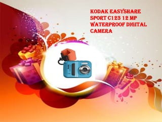 Kodak EasyShare
Sport C123 12 MP
Waterproof Digital
Camera
 