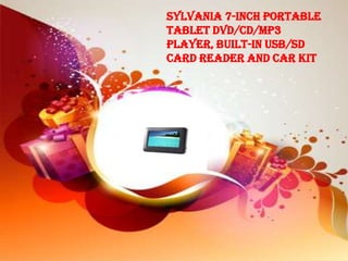 Sylvania 7-Inch Portable
Tablet DVD/CD/MP3
Player, Built-In USB/SD
Card Reader and Car Kit
 