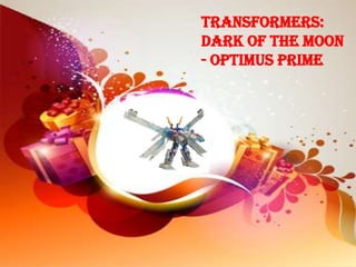 Transformers:
Dark of the Moon
- Optimus Prime
 