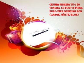 Okuma Fishing TU-150
Tundra 15-Foot 3-Piece
Surf/Pier Spinning Rod
(Large, White/Blue)
 