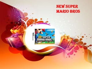 New Super
Mario Bros
 