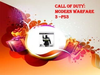 Call of Duty:
Modern Warfare
3 –ps3
 