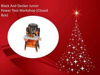 Black And Decker Junior
Power Tool Workshop (Closed
Box)




                              Black And Decker Junior Power Tool
                              Workshop (Closed Box)
 