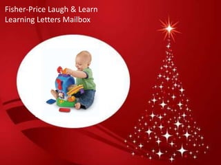 Fisher-Price Laugh & Learn
Learning Letters Mailbox
 