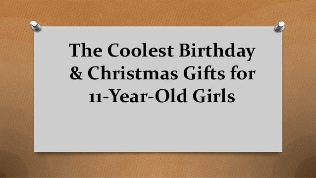 11 year old girl christmas presents
