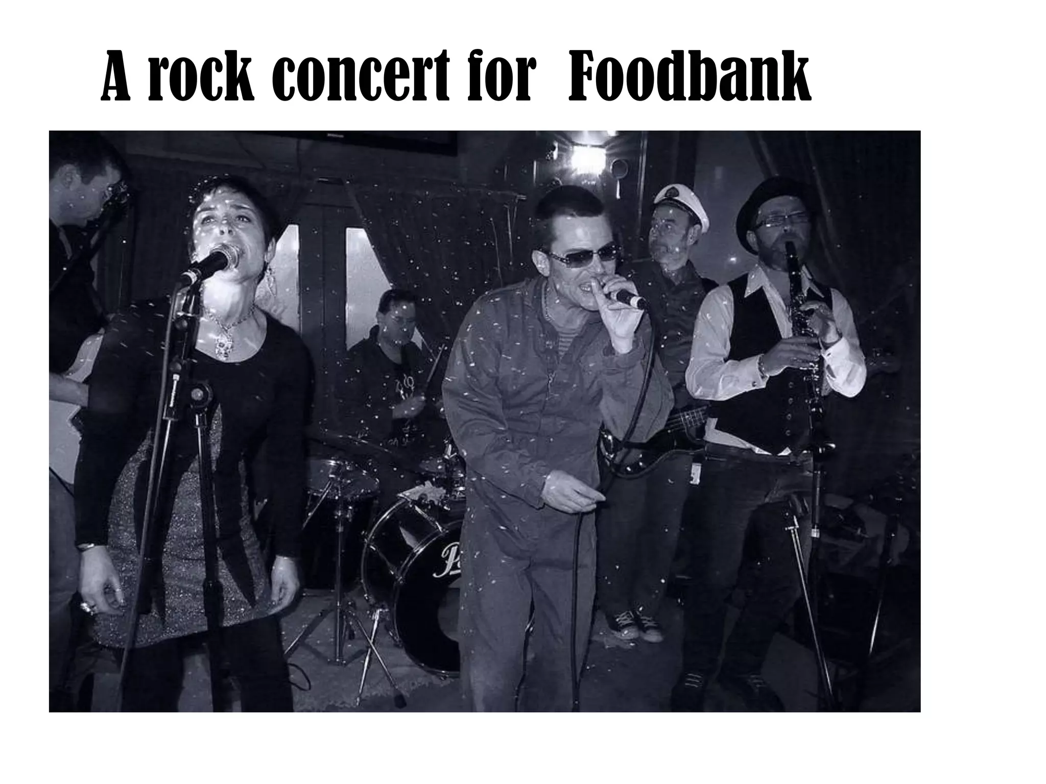 A rock concert for Foodbank

 