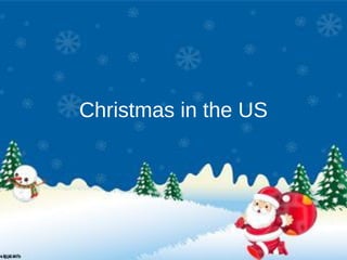 Christmas in the US

 