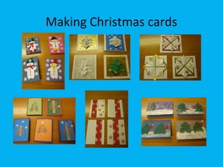 Making Christmas cards

 