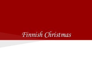 Finnish Christmas

 