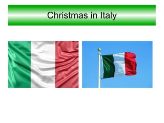 Christmas in Italy
 
