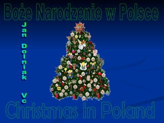 Boże Narodzenie w Polsce Christmas in Poland Jan Dolniak  Vc 