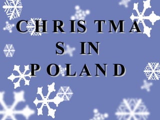 CHRISTMAS IN POLAND 