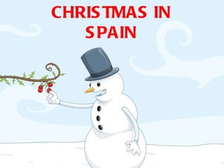 CHRISTMAS IN SPAIN 