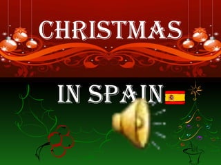 Christmas

 in Spain
 
