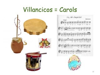 Villancicos = Carols 