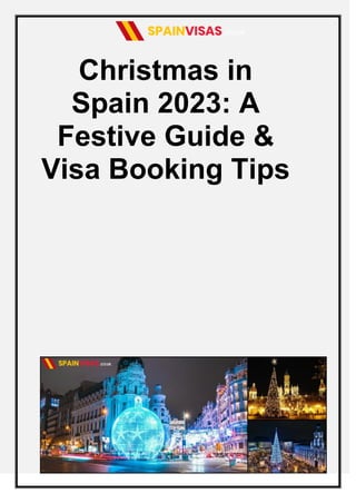 Christmas in
Spain 2023: A
Festive Guide &
Visa Booking Tips
 