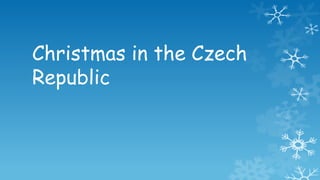 Christmas in the Czech
Republic

 