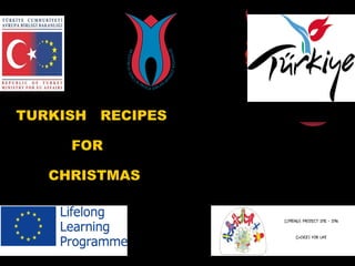 TURKISH

RECIPES

FOR
CHRISTMAS

 
