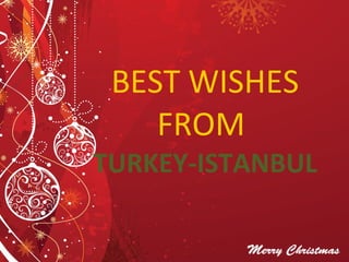 BEST WISHES FROM  TURKEY-ISTANBUL 