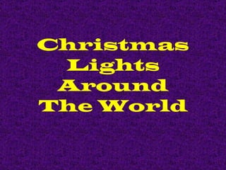 Christmas Lights Around The World 
