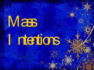 Mass  Intentions 