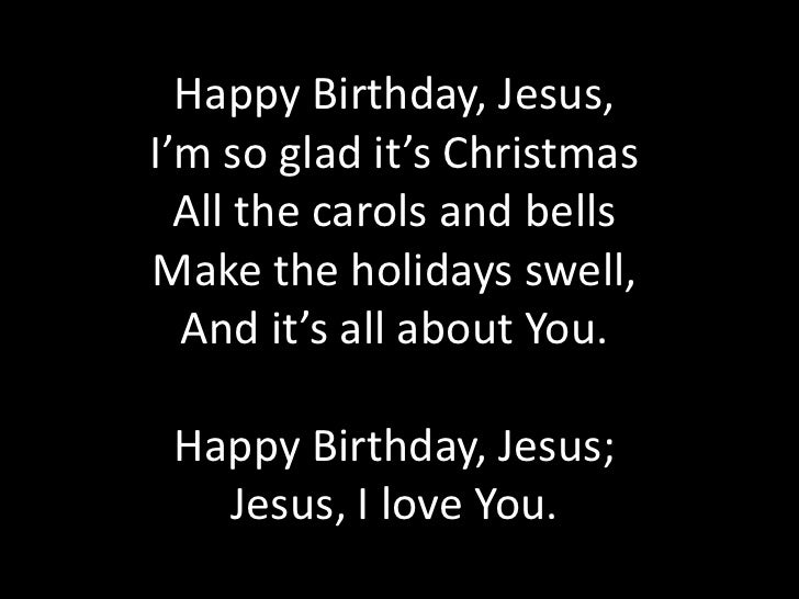 Happy Birthday Jesus I M So Glad It's Christmas Song 