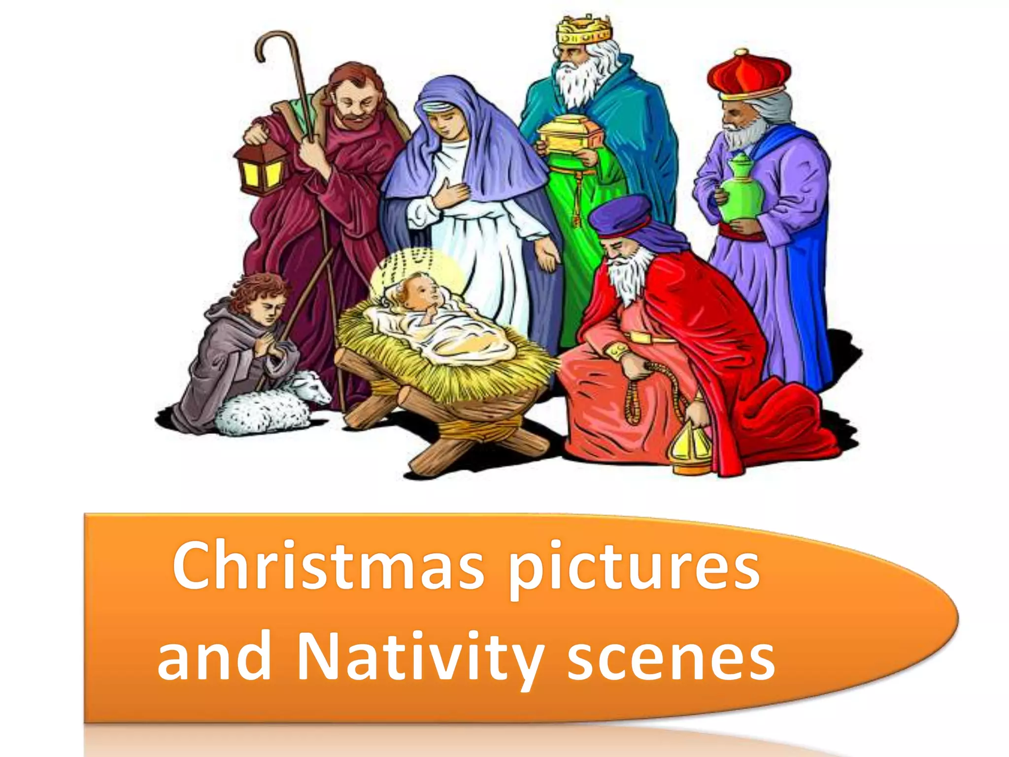Christmas pictures and nativity scenes | PPTX
