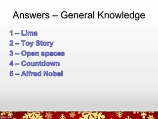 Answers – General Knowledge
 