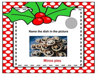 Name the dish in the picture
Mince pies
 