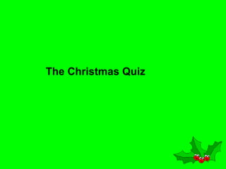 The Christmas Quiz
 