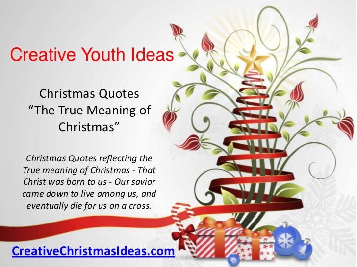 christmas quotes the true meaning of christmas christmas quotes the true meaning of christmas