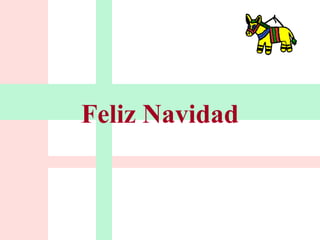 Feliz Navidad 
 