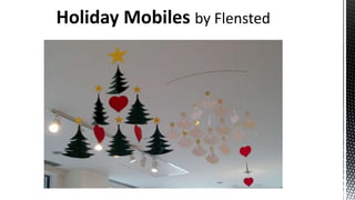 Holiday Mobiles by Flensted

 