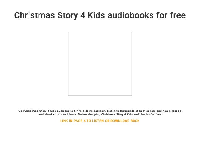 christmas story 4 kids audiobooks for free get christmas story 4 kids audiobooks for free download - A Christmas Story Free Online christmas story 4 kids audiobooks for free get christmas story 4 kids audiobooks for free download - A Christmas Story Free Online