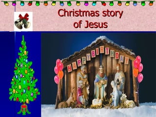 Christmas story of Jesus 