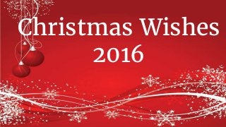 Christmas Wishes
2016
 