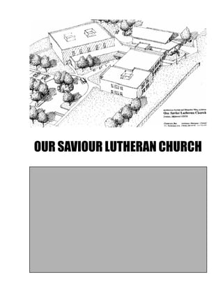 OUR SAVIOUR LUTHERAN CHURCH
 