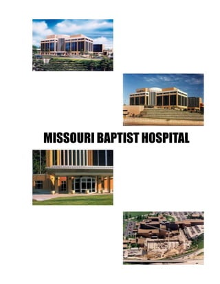 MISSOURI BAPTIST HOSPITAL
 
