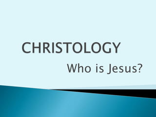 Who is Jesus?
 