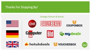 Thanks For Stopping By!
Strategic Partners & Brands
 