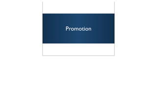 Promotion



            82
 