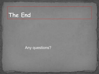 Any questions?

 