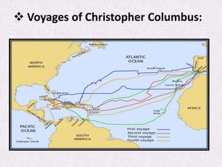  Voyages of Christopher Columbus:
 