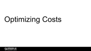 Optimizing Costs
 