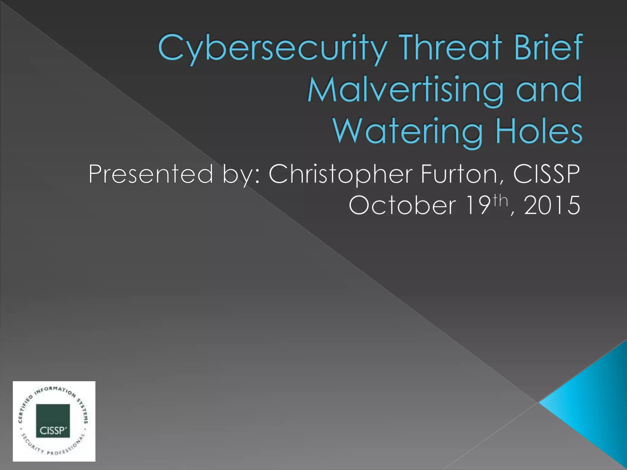 Christopher Furton Cybersecurity Threat Brief Malvertising and