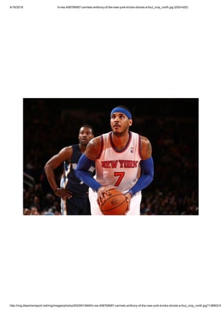 4/16/2018 hi-res-458769087-carmelo-anthony-of-the-new-york-knicks-shoots-a-foul_crop_north.jpg (630×420)
http://img.bleacherreport.net/img/images/photos/002/691/949/hi-res-458769087-carmelo-anthony-of-the-new-york-knicks-shoots-a-foul_crop_north.jpg?13890316
 