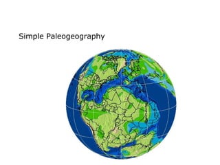 Simple Paleogeography

 