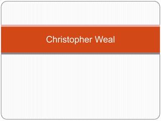 Christopher Weal 