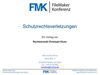 FMK2014: Schutzrechtsverletzungen und Inkasso by Christoph Kluss Slide 1